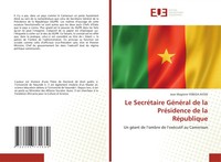 Le SecréTaire GéNéRal De La PréSidence De La RéPublique | Ayissi | Taschenbuch