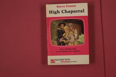 322521 Steve Frazee HIGH CHAPARRAL Franz Schneider Verlag Blue und Manolito in