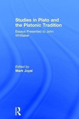 Studies in Plato and the Platonic Tradition - 9780860786474