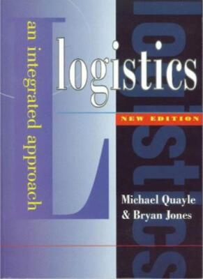 Logistics: An Integrated Approach (Tudor Business Publishing) By