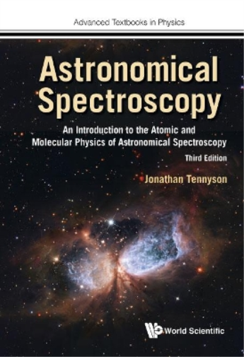 Jonathan Tennys Astronomical Spectroscopy: An Introduction To (Copertina rigida)