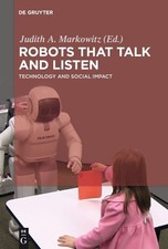 Judith Markowitz Robots that Talk and Listen (Hardback)