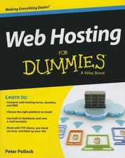 Web Hosting For Dummies - Paperback By Pollock, Peter - VERY GOOD