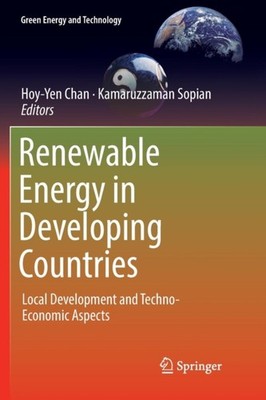 Renewable Energy in Developing Countries: Local Development and Techno-Economic