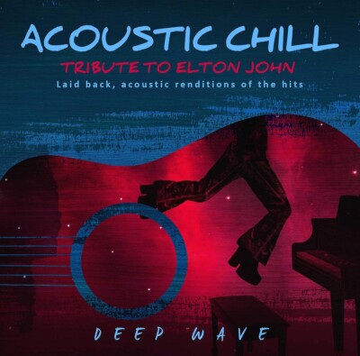 Acoustic Chill: Tribute to Elton John by Elton John (CD, 2019) New Sealed