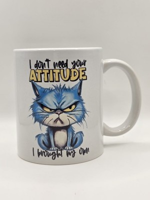 Lustige Katze Kaffeebecher I Don t Need Your Attitude sarkastisches Geschenk mürrisches Kätzchen Tasse