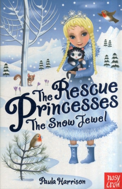 The Rescue Princesses: The Snow Jewel by Paula Harrison (Paperback Book)