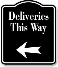 Deliveries This Way Left Arrow BLACK Aluminum Composite Sign