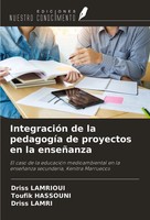 Driss Lamrioui (U. A.) | IntegracióN De La PedagogíA De Proyectos En La...