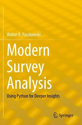 Modern Survey Analysis | Using Python for Deeper Insights | Walter R. Paczkowski