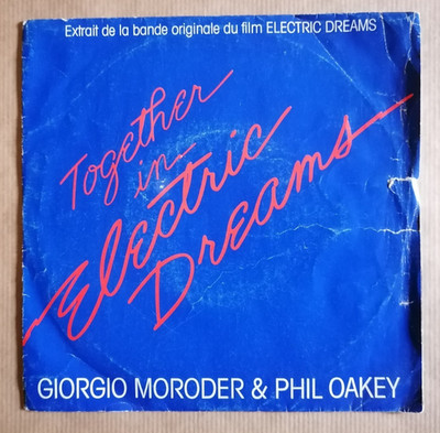 GIORGIO MORODER & PHIL OAKEY: Together In ELECTRIC DREAMS 7'' 45T VIRGIN 90164