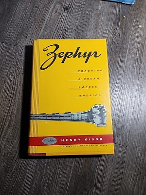 Zephyr : Tracking a Dream Across America by Henry Kisor (1994, Hardcover)