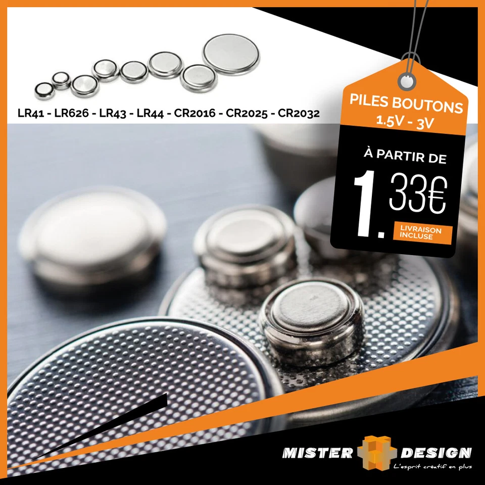 Piles boutons lithium LR41 - LR626 - LR43 - LR44 - CR2016 - CR2025 - CR2032
