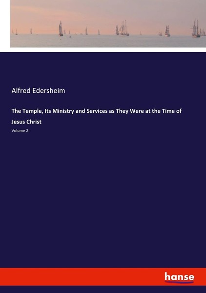 Alfred Edersheim | The Temple, Its Ministry And Services As They Were At The...-image