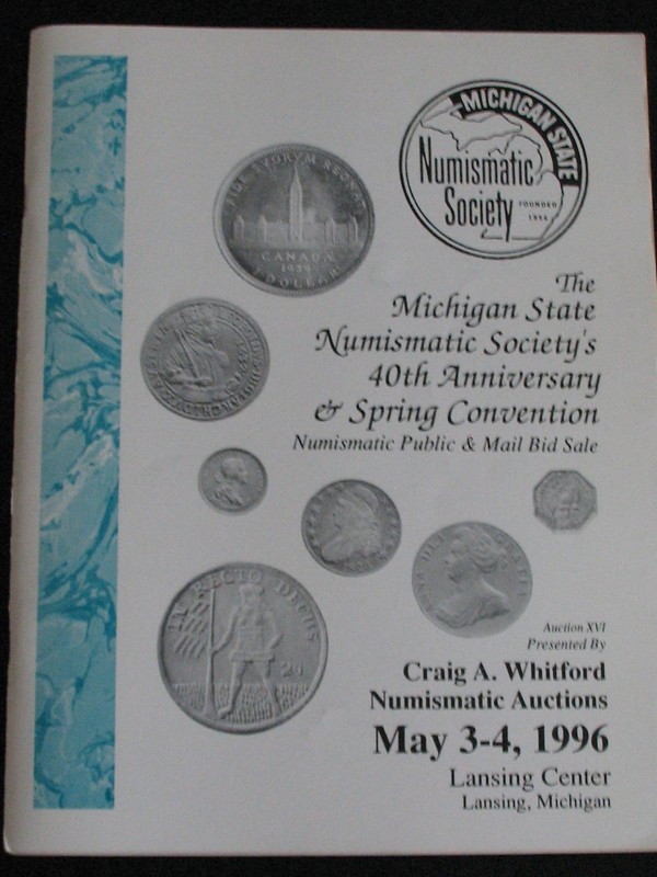 5/3/96 CRAIG A WHITFORD COIN AUCTON CATALOG * MICHIGAN NUMISMATIC 40th ANNIV.