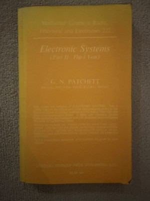 Elektronische Systeme Teil 2 von G N Patchett - Mechanikkurs im Funk