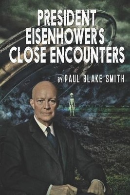 Paul Blake Smith President Eisenhower's Close Encounters (Taschenbuch)