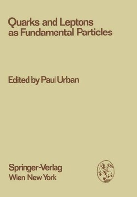 Quarks and Leptons as Fundamental Particles Paul Urban