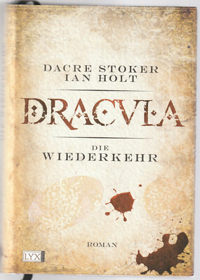 Dracula - Die Wiederkehr - Dacre Stoker / Ian Holt - Gebundene Ausgabe