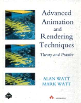 Advanced Animation and Rendering Techniques by Alan Watt: Used