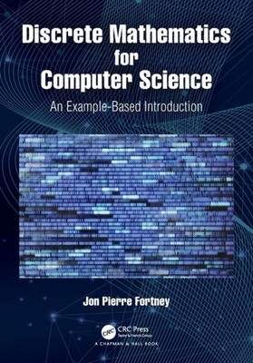Fortney - Discrete Mathematics for Computer Science  An Example-Based  - X555z