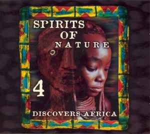 Various - Spirits Of Nature 4 Discovers Africa, (CD)