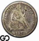1873 Seated Liberty Dime w/ Arrows