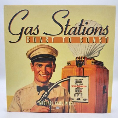 Gas Stations Coast To Coast By Michael Karl Witzel Hardcover Coffee Table Book