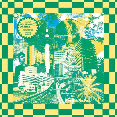 Various Artists - Polyphonic Cosmos: Sonic Innovations In Japan (1980-1986)