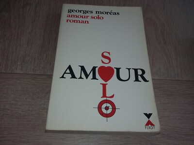 AMOUR SOLO / GEORGES MORÉAS