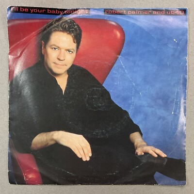 Robert Palmer & UB40, I'll be your baby tonight, 7'' Single Vinyl Record