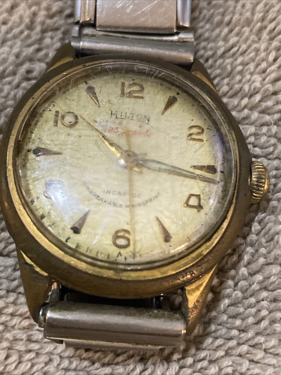 Vintage Hilton Watch 25 Jewels Unbreakable Main Spring Incabloc