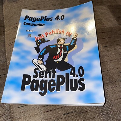 PAGE PLUS 4.0 COMPANION JUST PUBLISHING IT