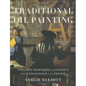 TRADITIONAL OIL PAINTING: ADVANCED TECHNIQUES AND CONCEPTS *Excellent Condition*