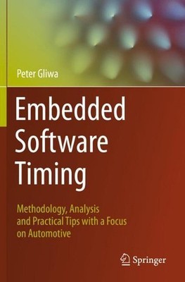 Embedded Software Timing: Methodology, Analysis and Practical Tips with a Focus