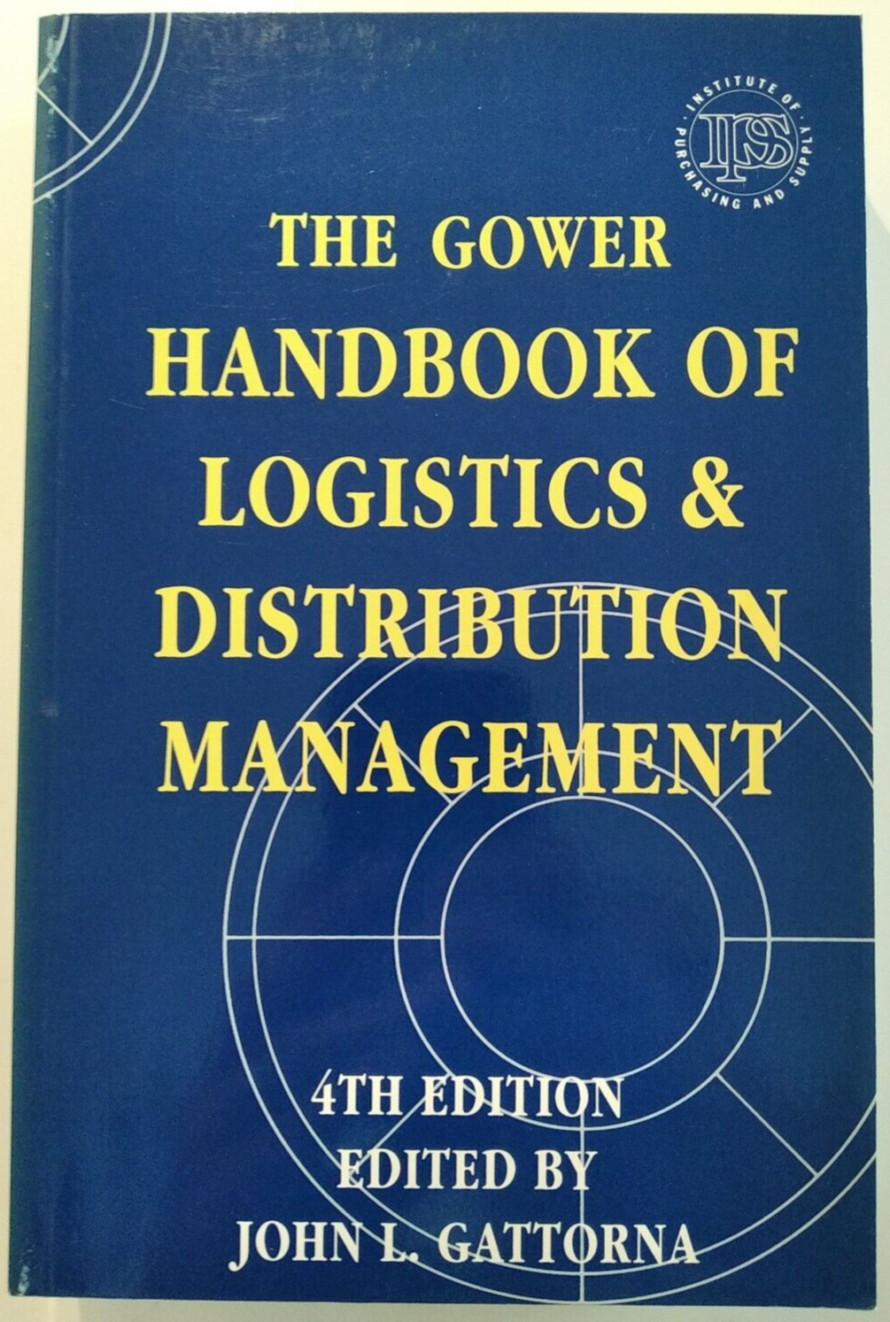 The Gower Handbook of Logistics and Distribution Management 4th Ed. Paperback