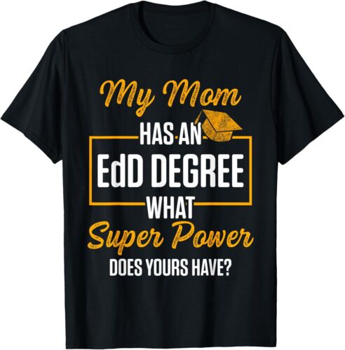 EdD Doctor of Education Mom Doctorate Graduation T-Shirt Hoodie