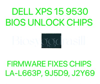 DELL XPS 15 9530, ADMIN NO PASSWORD BIOS CHIP LA-L663P 9J5D9 0KH17 PREPROGRAMMED