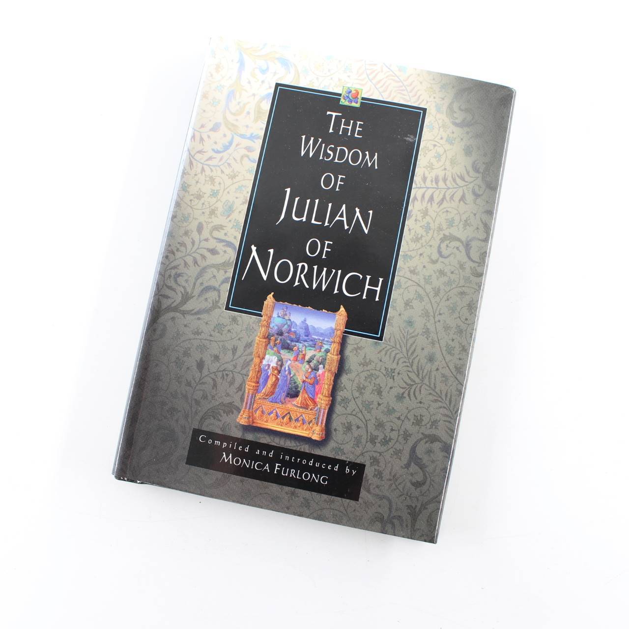 The Wisdom of Julian of Norwich book by Monica Furling Christian Devotionals