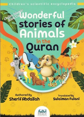 Wonderful Stories of Animals in the Qur an