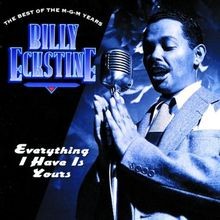 Everything I Have Is Yours von Eckstine,Billy | CD | Zustand sehr gut