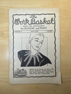 The Work Basket Volume 13 March 1948 Number 6 Vintage Booklet Pamphlet Magazine