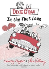 Dixie O'Day: In The Fast Lane,Shirley Hughes, Clara Vulliamy- 97