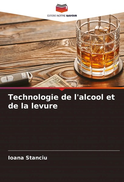 Ioana Stanciu | Technologie De L'alcool Et De La Levure | Taschenbuch (2024)-image