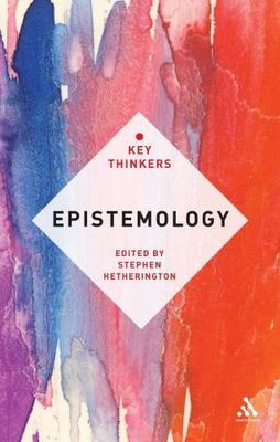 Epistemology: The Key Thinkers, , Good Book