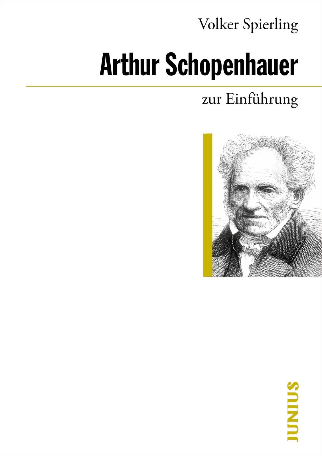 Arthur Schopenhauer Zur Einführung | Volker Spierling | Deutsch |