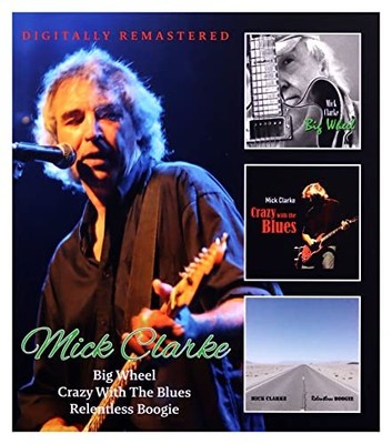 BGO - Mick Clarke - Big Wheel / Crazy With The Blues / Relentless CD - G11501z