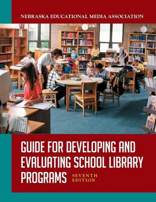 Guide for Developing and Evaluating School Library Programs Assoc Taschenbuch