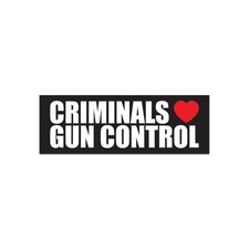Criminals Love Gun Control Sticker Decal Criminals Love Gun Control Sticker Decal