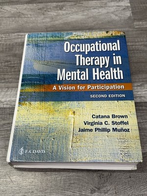 Occupational Therapy in Mental - Hardcover, by Brown PhD OTR/L - Very Good